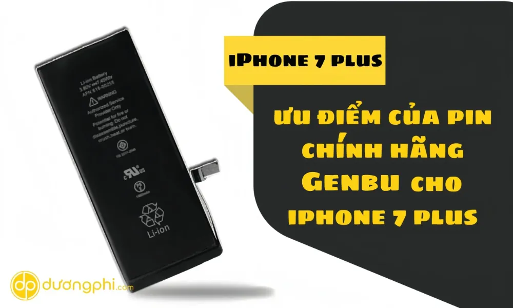 Pin Chính Hãng Genbu Cho Iphone 7 Plus - Cần Thơ Vĩnh Long 3