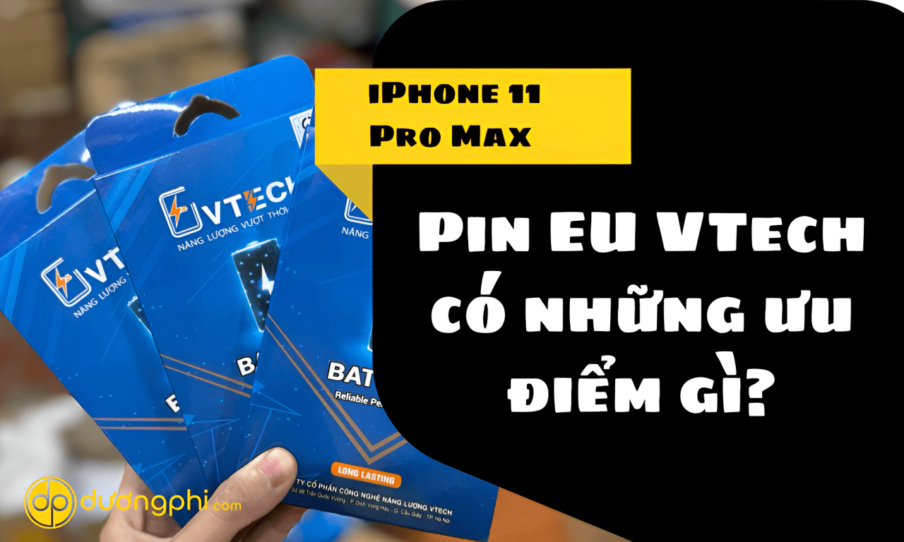 Pin-Chinh-Hang-Eu-Vtech-Cho-Iphone-11-Pro-Max-2