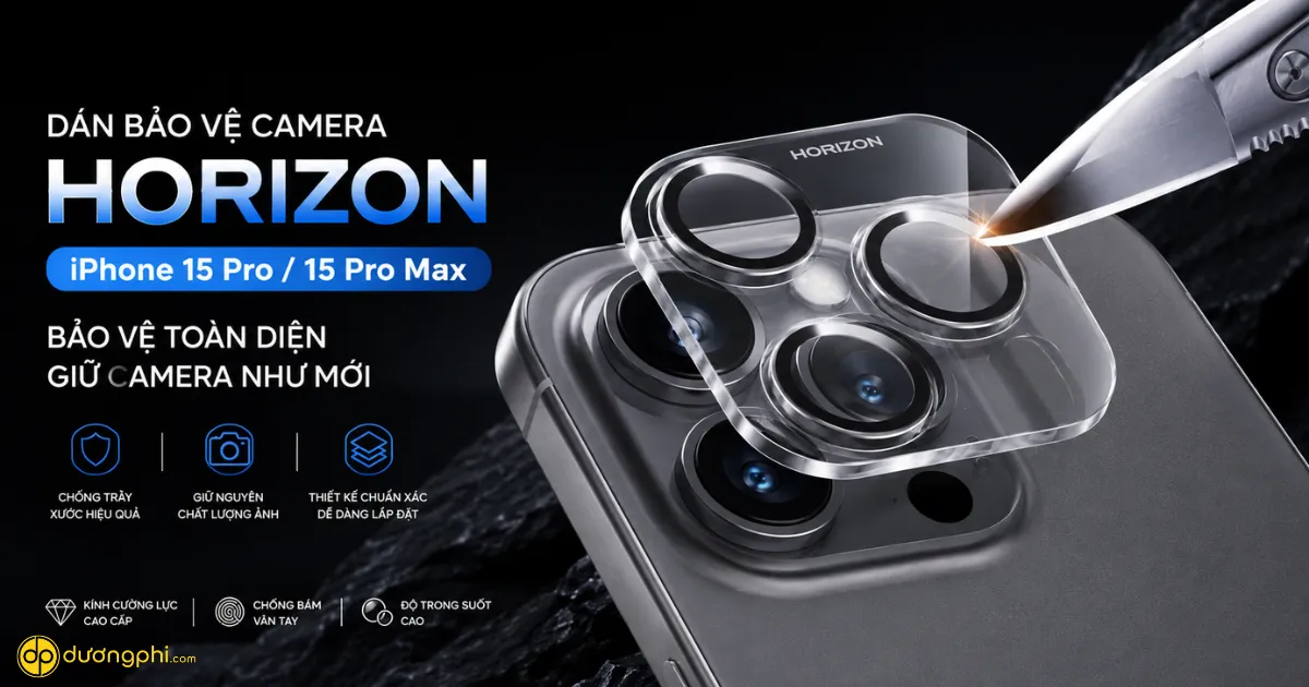 Dán Bảo Vệ Camera Horizon Iphone 15 Pro/15 Pro Max Giúp Bảo Vệ Cụm Camera Khỏi Trầy Xước, Bụi Bẩn Và Các Tác Động Trong Quá Trình Sử Dụng Hằng Ngày.