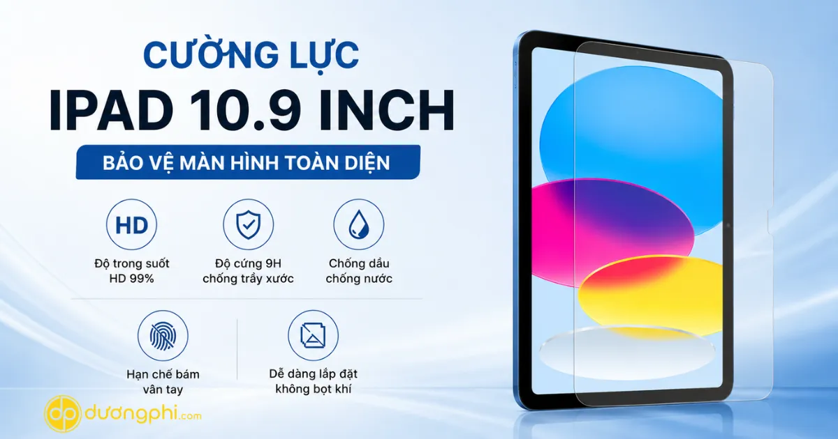 Cường Lực Ipad 10.9 Inch Cao Cấp Chống Trầy Xước Bảo Vệ Màn Hình Ipad